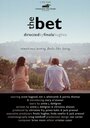 Смотреть «The Bet» онлайн фильм в хорошем качестве