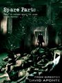 Spare Parts (2006) трейлер фильма в хорошем качестве 1080p