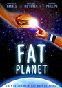 Fat Planet (2013) кадры фильма смотреть онлайн в хорошем качестве