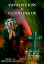 Смотреть «Vampires Kiss/Blood Inside» онлайн фильм в хорошем качестве