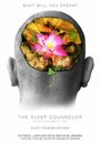 Смотреть «The Sleep Counselor» онлайн фильм в хорошем качестве