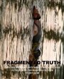 Fragmented Truth (2014) скачать бесплатно в хорошем качестве без регистрации и смс 1080p