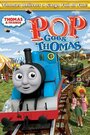 Thomas and Friends: Pop Goes Thomas (2011) скачать бесплатно в хорошем качестве без регистрации и смс 1080p Thomas and Friends: Pop Goes Thomas (2011) скачать бесплатно в хорошем качестве без регистрации и смс 1080p