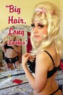 Big Hair, Long Lashes (2013) трейлер фильма в хорошем качестве 1080p