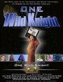 One Wild Knight (2006) кадры фильма смотреть онлайн в хорошем качестве