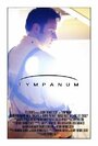 Tympanum (2012) кадры фильма смотреть онлайн в хорошем качестве