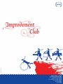 Смотреть «Improvement Club» онлайн фильм в хорошем качестве