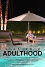 Adulthood (2012) трейлер фильма в хорошем качестве 1080p