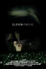 Eleven: Twelve (2013) трейлер фильма в хорошем качестве 1080p Eleven: Twelve (2013) трейлер фильма в хорошем качестве 1080p