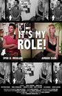 It's My Role! (2012) кадры фильма смотреть онлайн в хорошем качестве