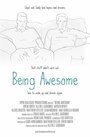 Being Awesome (2014) скачать бесплатно в хорошем качестве без регистрации и смс 1080p