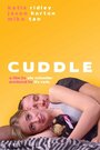 Смотреть «Cuddle» онлайн фильм в хорошем качестве