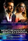 Merci beaucoup Bradley Cooper (2013) трейлер фильма в хорошем качестве 1080p Merci beaucoup Bradley Cooper (2013) трейлер фильма в хорошем качестве 1080p