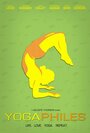 Yogaphiles (2012) скачать бесплатно в хорошем качестве без регистрации и смс 1080p Yogaphiles (2012) скачать бесплатно в хорошем качестве без регистрации и смс 1080p