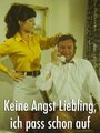 Keine Angst Liebling, ich pass schon auf (1970) кадры фильма смотреть онлайн в хорошем качестве