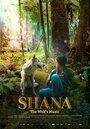 Смотреть «Shana: The Wolf's Music» онлайн фильм в хорошем качестве