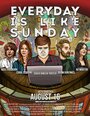 Смотреть «Everyday Is Like Sunday» онлайн фильм в хорошем качестве