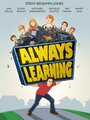 Always Learning (2013) скачать бесплатно в хорошем качестве без регистрации и смс 1080p