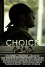 Choice (2012) кадры фильма смотреть онлайн в хорошем качестве