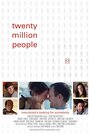 Twenty Million People (2013) скачать бесплатно в хорошем качестве без регистрации и смс 1080p Twenty Million People (2013) скачать бесплатно в хорошем качестве без регистрации и смс 1080p