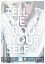 Tell Me About Yourself (2012) кадры фильма смотреть онлайн в хорошем качестве