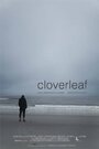 Cloverleaf (2012) скачать бесплатно в хорошем качестве без регистрации и смс 1080p Cloverleaf (2012) скачать бесплатно в хорошем качестве без регистрации и смс 1080p