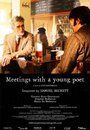 Смотреть «Meetings with a Young Poet» онлайн фильм в хорошем качестве