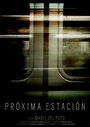 Próxima estación (2011) кадры фильма смотреть онлайн в хорошем качестве