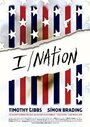 I/Nation (2013) трейлер фильма в хорошем качестве 1080p