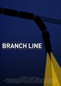 Смотреть «Branch Line» онлайн фильм в хорошем качестве