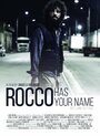 Rocco tiene tu nombre (2015) кадры фильма смотреть онлайн в хорошем качестве Rocco tiene tu nombre (2015) кадры фильма смотреть онлайн в хорошем качестве