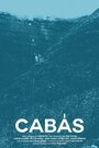 Cabás (2012) скачать бесплатно в хорошем качестве без регистрации и смс 1080p