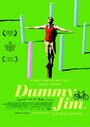 Смотреть «Dummy Jim» онлайн фильм в хорошем качестве