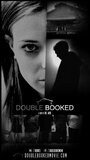 Double Booked (2014) кадры фильма смотреть онлайн в хорошем качестве