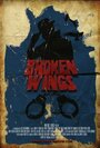 Broken Wings (2012) скачать бесплатно в хорошем качестве без регистрации и смс 1080p