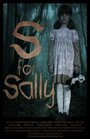 S for Sally (2013) скачать бесплатно в хорошем качестве без регистрации и смс 1080p