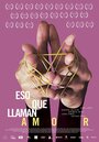 Eso que llaman amor (2015) трейлер фильма в хорошем качестве 1080p