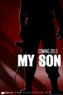 My Son (2013) скачать бесплатно в хорошем качестве без регистрации и смс 1080p