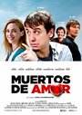 Muertos de amor (2013) скачать бесплатно в хорошем качестве без регистрации и смс 1080p Muertos de amor (2013) скачать бесплатно в хорошем качестве без регистрации и смс 1080p