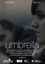 Umbrella (2012) кадры фильма смотреть онлайн в хорошем качестве