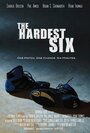 The Hardest Six (2013) скачать бесплатно в хорошем качестве без регистрации и смс 1080p