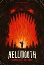 Hellmouth (2014) кадры фильма смотреть онлайн в хорошем качестве