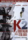 K2 - La montagna degli italiani (2012) трейлер фильма в хорошем качестве 1080p