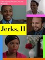 Jerks, II (2012) трейлер фильма в хорошем качестве 1080p