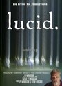 Lucid (2013) скачать бесплатно в хорошем качестве без регистрации и смс 1080p