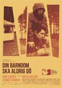 Din barndom ska aldrig dö (2013) трейлер фильма в хорошем качестве 1080p