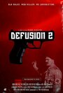 Defusion 2 (2013) скачать бесплатно в хорошем качестве без регистрации и смс 1080p