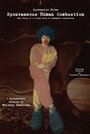 Spontaneous Human Combustion (2013) трейлер фильма в хорошем качестве 1080p Spontaneous Human Combustion (2013) трейлер фильма в хорошем качестве 1080p