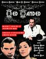 Red Handed (2013) трейлер фильма в хорошем качестве 1080p