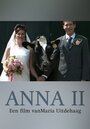 Anna II (2005) кадры фильма смотреть онлайн в хорошем качестве